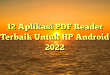 12 Aplikasi PDF Reader Terbaik Untuk HP Android 2022